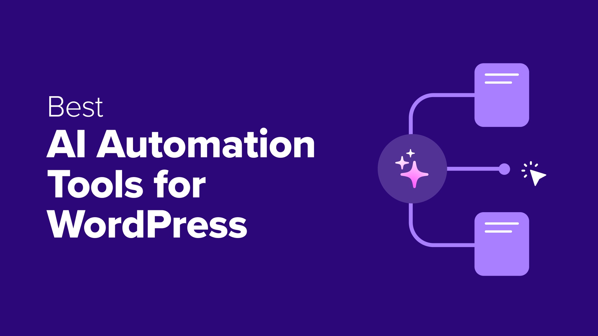 I tested 9 best AI automation tools for WordPress (my honest reviews)